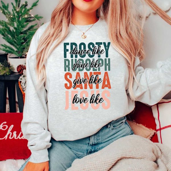 Dance Like Frosty Shine Like Rudolph Shirt, Rudolph The Red Nosed Reindeer Shirt, Cute Christmas Ideas