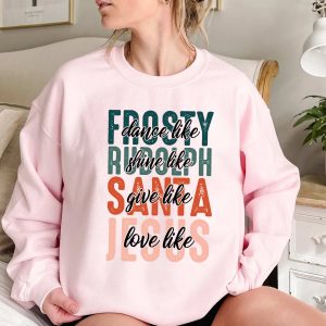 Dance Like Frosty Shine Like Rudolph Shirt Rudolph The Red Nosed Reindeer Shirt Cute Christmas Ideas