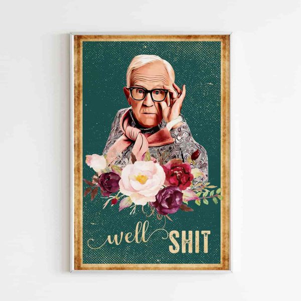 Leslie Jordan Poster, Well Shit What Are Y’all Doing, Leslie Jordan Quote