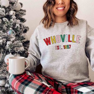 Whoville Sweatshirt Funny Grinch Shirts Christmas Gift Ideas 1