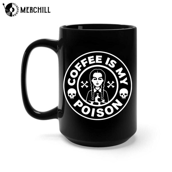 Coffee Is My Poison Addams Wednesday Mug The Addams Family Gift