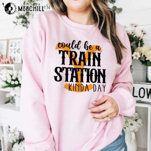 Could Be A Train Station Kinda Day Shirt Gifts for Yellowstone Fans 4