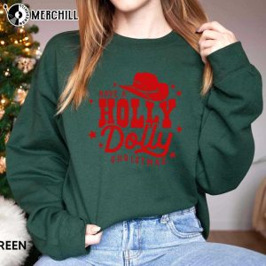 Cowboy Hat Have a Holly Dolly Christmas Sweatshirt Christmas Ideas for Her 3