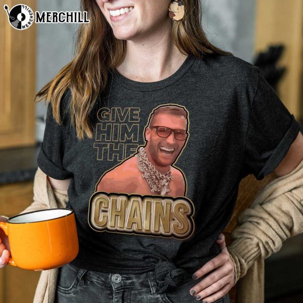 Give Him The Chains Kirk Cousins Shirt Minnesota Vikings T Shirt Gifts for Vikings Fans