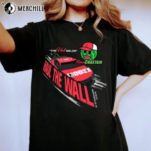 Haul The Wall T Shirt Ross Chastain Championship Melon Man