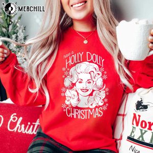 Have a Holly Dolly Christmas Sweatshirt Xmas Gifts for Her 2