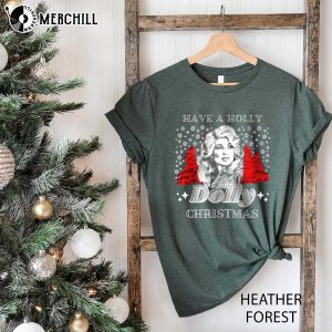 Have a Holly Dolly Christmas T Shirt Christmas Presents for Her 3