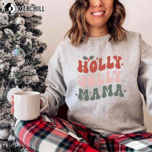Holly Jolly Mama Shirt Have A Holly Dolly Christmas 3