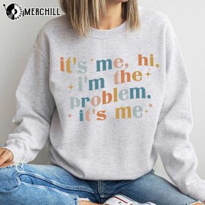 It’s Me Hi I’m the Problem It’s Me Taylor Swift Midnights Sweatshirt Gifts for Swifties