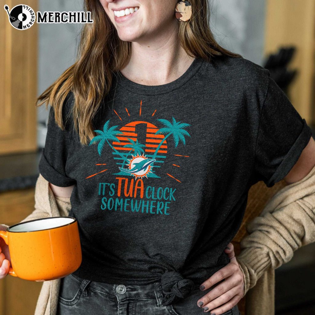 It s Tua Clock Somewhere Funny Miami Dolphins Shirts Miami Dolphins Christmas Gifts Happy Place for Music Lovers