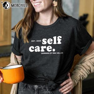 Mac Miller Self Care Shirt Sweatshirt Hoodie Gifts for Mac Miller Fans