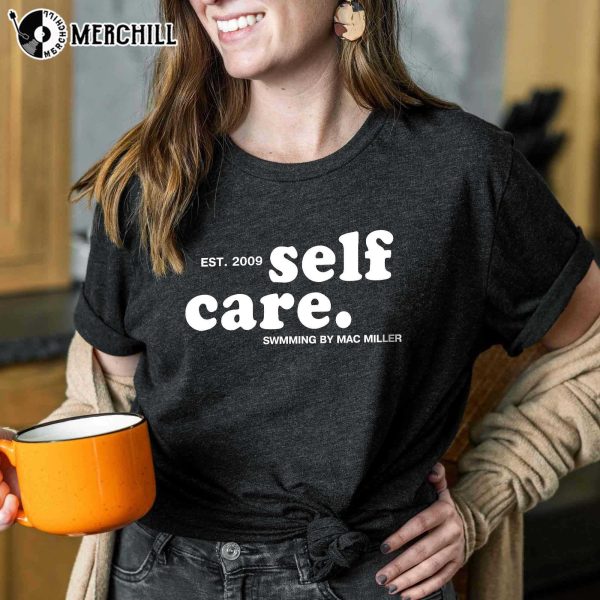 Mac Miller Self Care Shirt Sweatshirt Hoodie Gifts for Mac Miller Fans