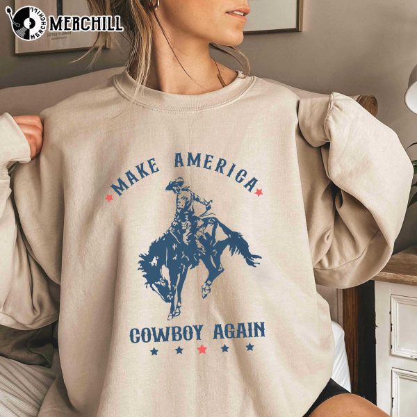 Make Amerrica Cowboy Again Sweatshirt Southern Shirt for Women