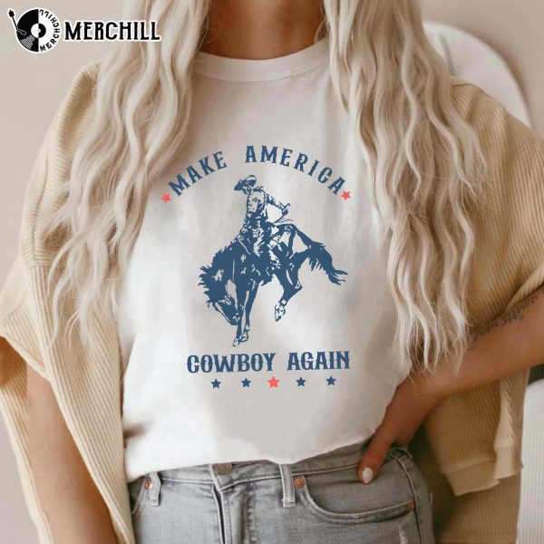 Make Amerrica Cowboy Again Sweatshirt Southern Shirt for Women