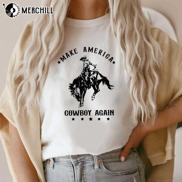 Make Amerrica Cowboy Again T Shirt Western Graphic Tee