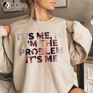 Taylor Swift Face Shirt Its Me Hi Im the Problem Its Me Taylor Swift Lover Gifts 4