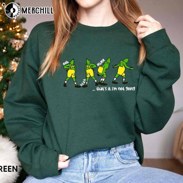 That’s It I’m Not Going Grinch Sweatshirt, Womens Disney Christmas Shirts, Grinch Gifts
