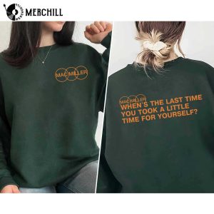 Whens The Last Time You Took a Little Time for Yourself Hoodie Self Care Mac Miller Shirt 3