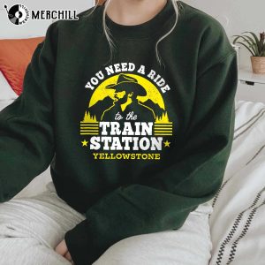 You Need A Ride to The Train Station Yellowstone Train Station Shirt 2