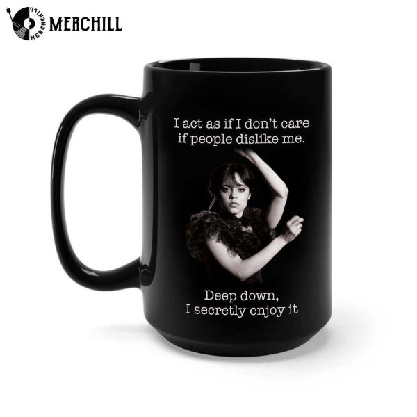 I Act As If I Don’t Care Wednesday Addams Horror Movie Mugs
