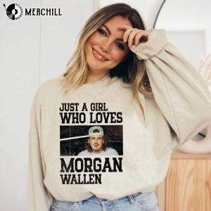 Just a Girl Who Loves Morgan Wallen Shirts to Wear to A Country Concert 3