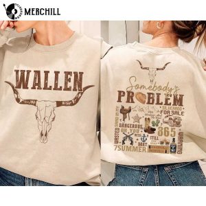 Morgan Wallen Somebody’s Problem Shirt Printed 2 Sides Country Music Merch