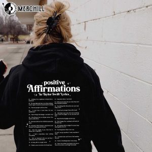 Positive Affirmations Taylor Swift Lyrics Sweatshirt Cool Gift for Swiftie