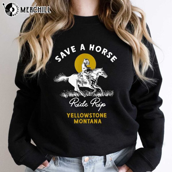 Save A Horse Ride A Cowboy Shirt Womens Yellowstone Sweatshirt