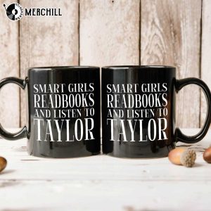 Smart Girls Read Books and Listen to Taylor Swiftie Mug Gifts for a Taylor Swift Fan 3 1