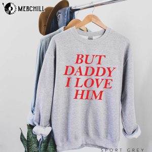 But Daddy I Love Him Harry Styles Funny Valentines Shirts Valentines Day Gifts 3