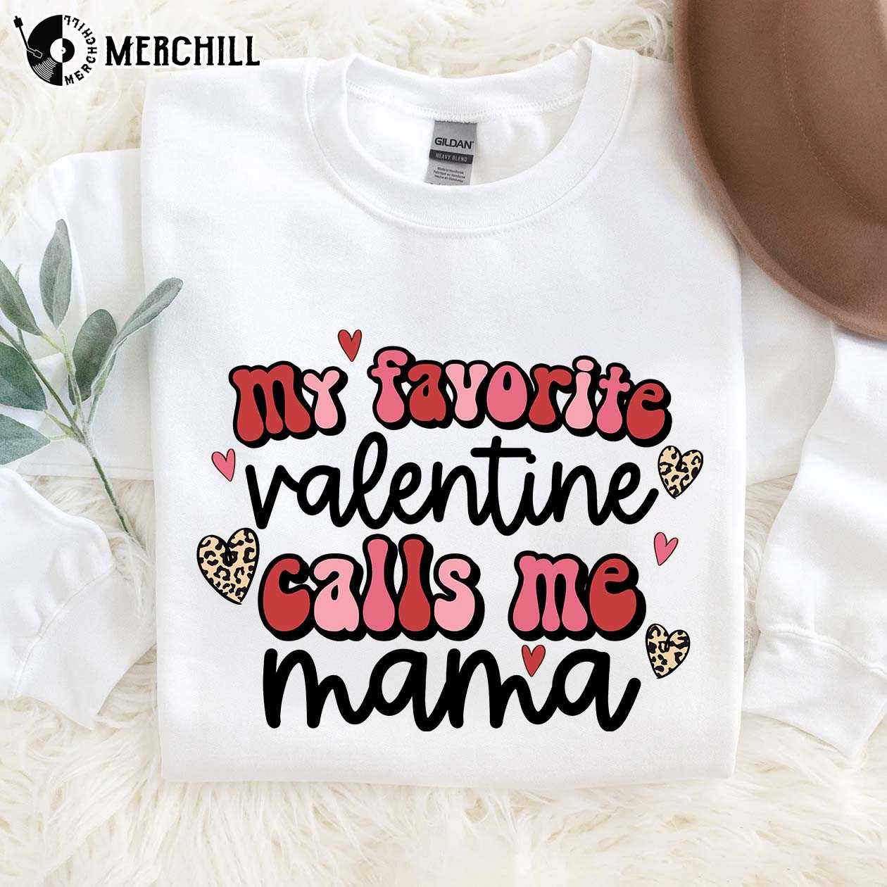 My Favorite Valentine Calls Me Mama Shirt Valentines Gifts for Mom - Happy  Place for Music Lovers
