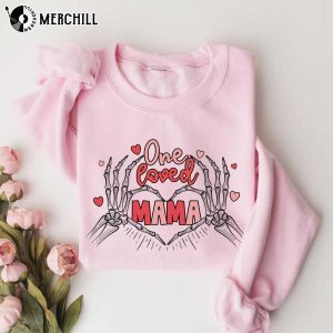 One Loved Mama Valentine Shirt Funny Valentines Gifts for Mom 2