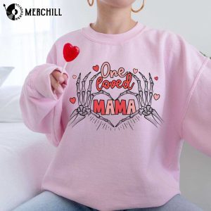 One Loved Mama Valentine Shirt Funny Valentines Gifts for Mom 4