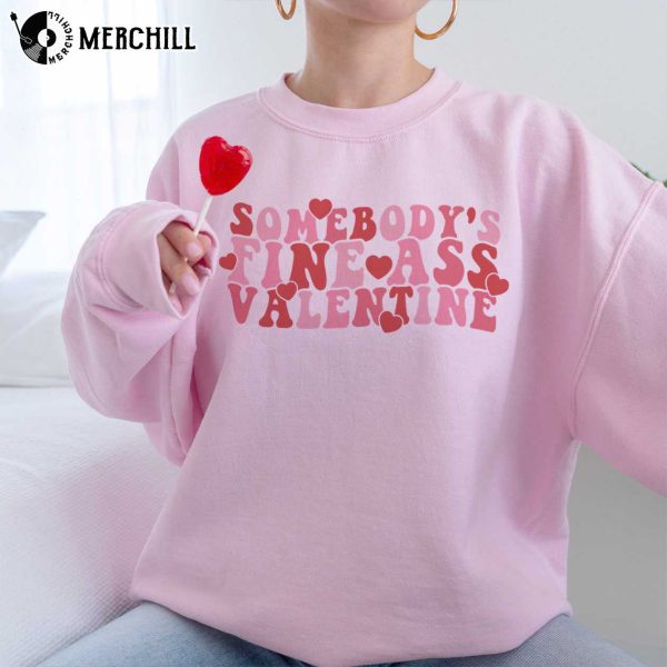 Somebody’s Fine Ass Funny Valentine T Shirts for Women Valentines Gifts for Her