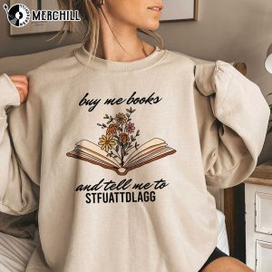 Buy me books and tell me to STFUATTDLAGG Smuttrovert Sweatshirt