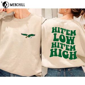 Hit 'Em Low Hit 'Em High Sweatshirt Philadelphia Eagles Shirt - Best Seller  Shirts Design In Usa