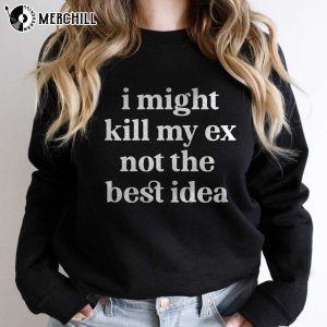 I Might Kill My Ex SZA SOS Sweatshirt Kill Bill Lyrics
