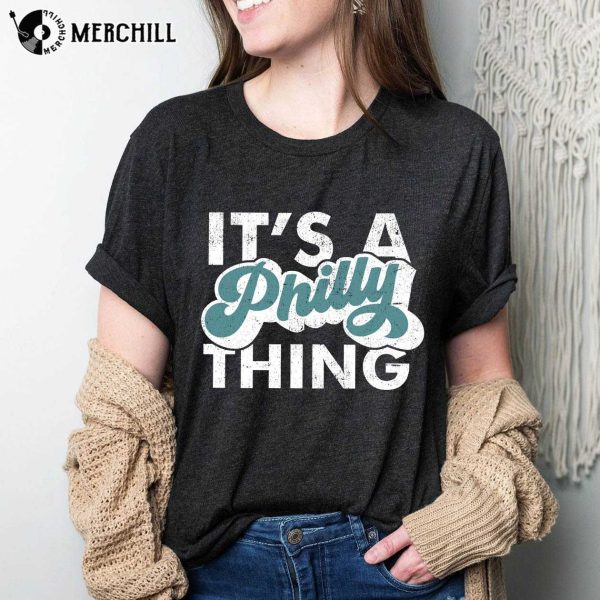 It’s a Philly Thing Sweatshirt Eagles Super Bowl T Shirt 2023