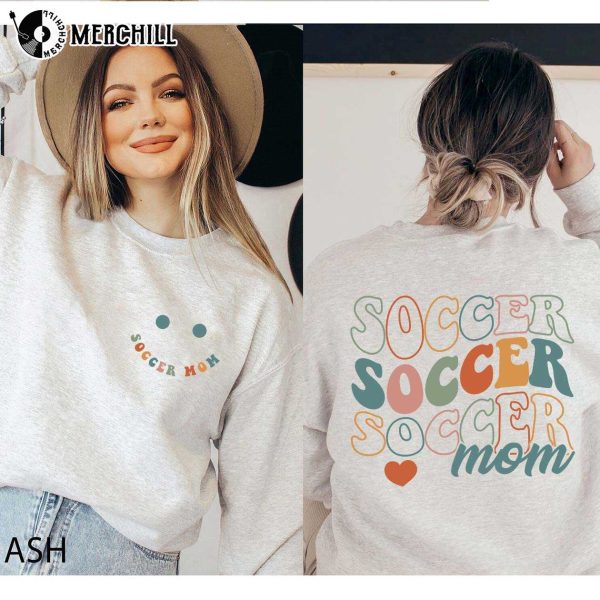 Smiley Face Soccer Mom Sweatshirt Funny Soccer Mom Shirts