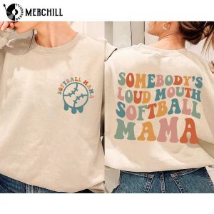 Somebodys Loud Mouth Softball Mama Softball Mom Shirt
