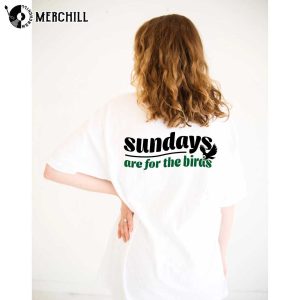 Sundays Are for The Birds Sweatshirt Go Birds Eagles Shirt 2 Sides