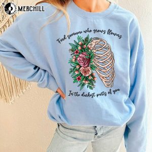 Zach Bryan Sweatshirt Find Someone Who Grows Flowers In The Darkest Parts Of You