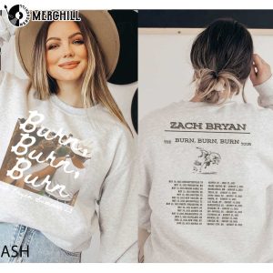 Zach Bryan Sweatshirt Printed 2 Sides Burn Burn Burn Tour 2023