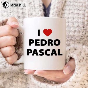 I Love Pedro Pascal Mug The Last of Us Mandalorian 4