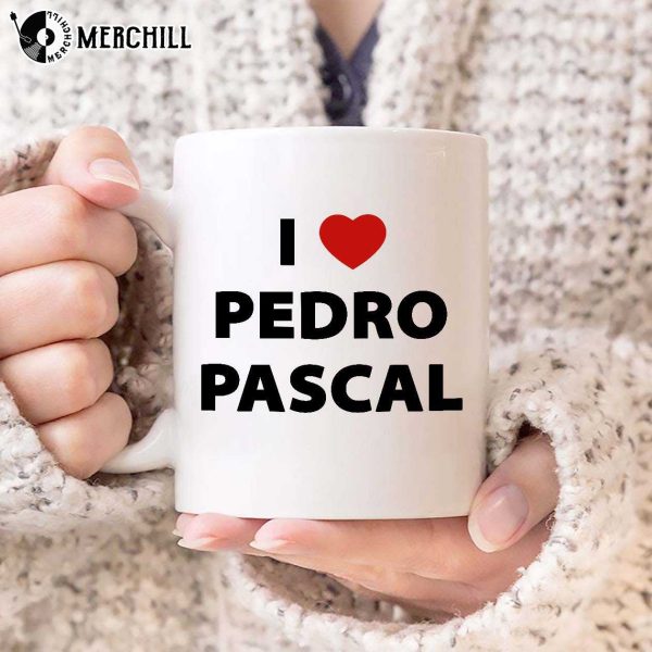 I Love Pedro Pascal Mug The Last of Us Mandalorian