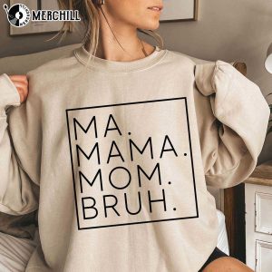 Ma Mama Mom Mommy Bruh Shirt Funny Mothers Day Gift