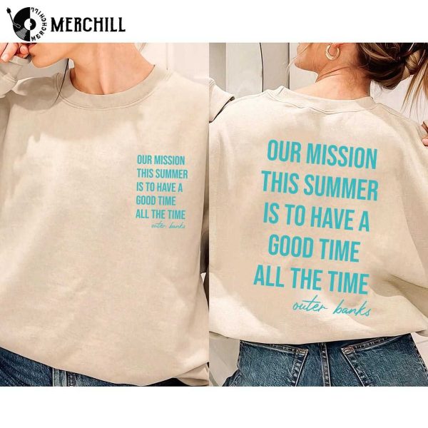 Our Mission This Summer Crewneck Good Time All The Time OBX Merch