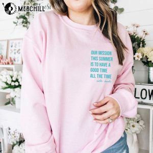 Our Mission This Summer Crewneck Good Time All The Time OBX Merch 4