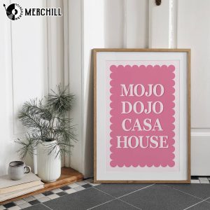 Barbie Movie Inspired Home Sweet Mojo Dojo Casa House Poster 3