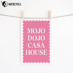 Barbie Movie Inspired Home Sweet Mojo Dojo Casa House Poster